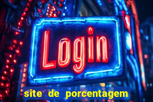 site de porcentagem slots pg